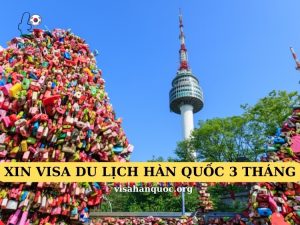 xin visa du lịch hàn quốc 3 tháng