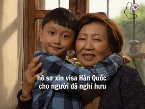 hồ sơ xin visa Hàn Quốc cho người đã nghỉ hưu